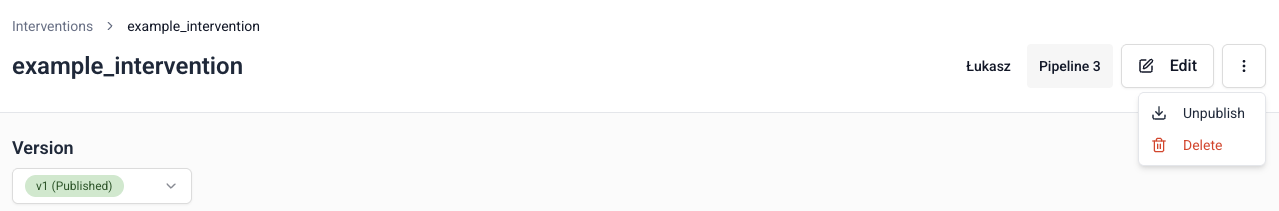 Intervention management menu showing Edit, Unpublish, and Delete options